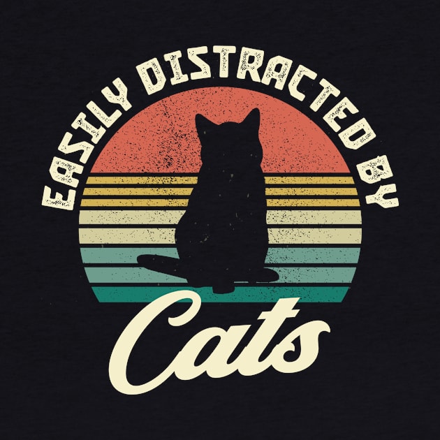 Cats Distraction Funny Saying Retro Cat by Foxxy Merch